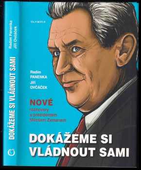 Miloš Zeman: Dokážeme si vládnout sami