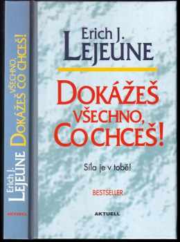 Dokážeš všechno, co chceš