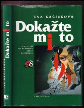 Eva Kačírková: Dokažte mi to