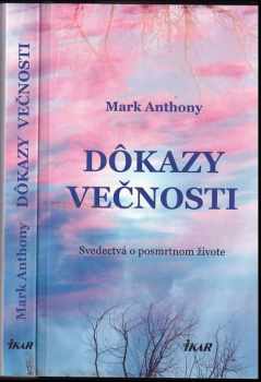Mark Anthony: Dôkazy večnosti