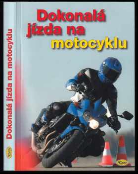 Dokonalá jízda na motocyklu