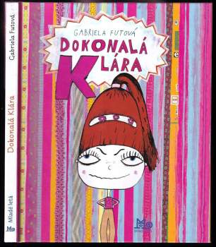 Gabriela Futová: Dokonalá Klára
