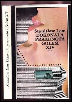 Stanislaw Lem: Dokonalá prázdnota : Golem XIV
