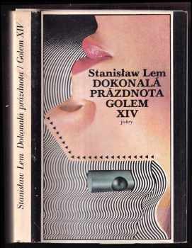 Stanislaw Lem: Dokonalá prázdnota : Golem XIV