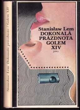 Dokonalá prázdnota ; Golem XIV - Stanislaw Lem (1983, Svoboda) - ID: 444713