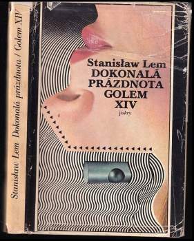 Stanislaw Lem: Dokonalá prázdnota ; Golem XIV