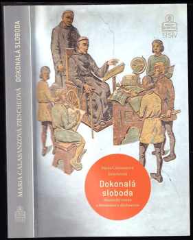 Maria Calasanz Ziesche: Dokonalá sloboda