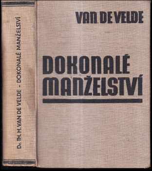 Theodor Hendrik van de Velde: Dokonalé manželství