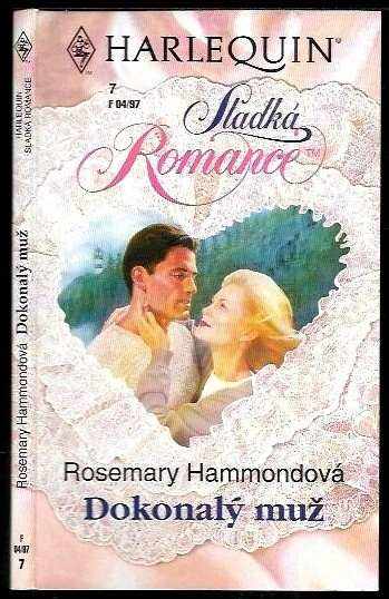 Dokonalý muž - Rosemary Hammond (1997, Harlequin) - ID: 531240
