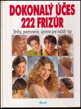 Dokonalý účes - 222 frizúr