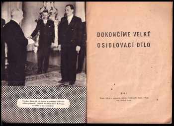 Dokončíme velké osidlovací dílo