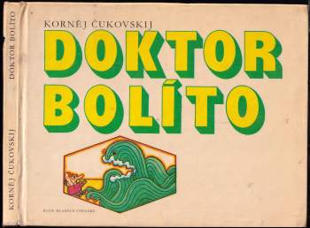 Kornej Ivanovič Čukovskij: Doktor Bolíto a jiné veselé pohádky
