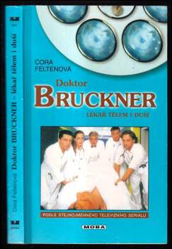 Cora Felten: Doktor Bruckner