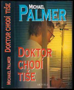Doktor chodí tiše - Michael Palmer (1996, Aktuell) - ID: 736387