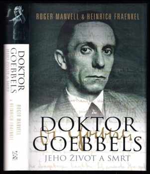Doktor Goebbels : jeho život a smrt