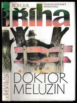 Bohumil Říha: Doktor Meluzin