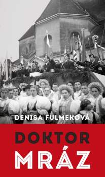 Denisa Fulmeková: Doktor Mráz