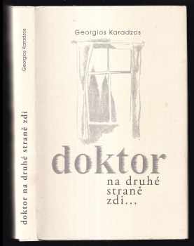Georgios Karadzos: Doktor na druhé straně zdi