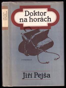 Jiří Pejša: Doktor na horách