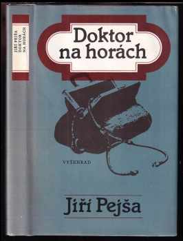 Jiří Pejša: Doktor na horách