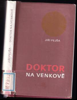 Jiří Pejša: Doktor na venkově