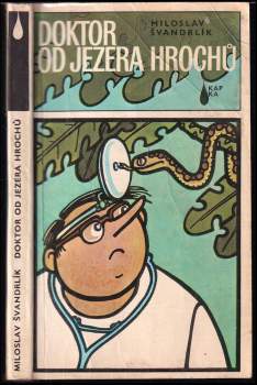 Miloslav Švandrlík: Doktor od Jezera hrochů