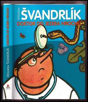 Miloslav Švandrlík: Doktor od Jezera hrochů