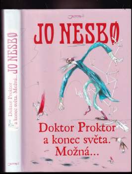 Jo Nesbø: Doktor Proktor a konec světa. Možná--
