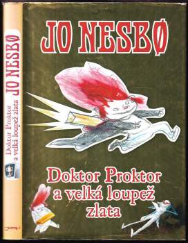 Doktor Proktor a velká loupež zlata - Jo Nesbø (2013, Jota) - ID: 841053