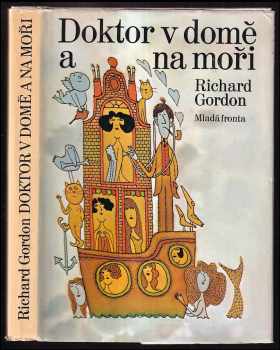 Richard Gordon: Doktor v domě a na moři
