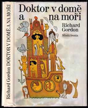 Richard Gordon: Doktor v domě a na moři