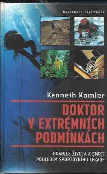 Kenneth Kamler: Doktor v extrémních podmínkách