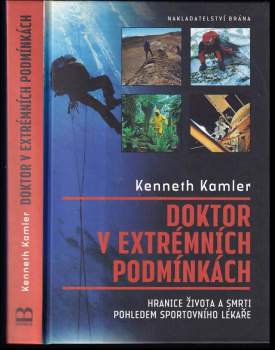 Doktor v extrémních podmínkách : hranice života a smrti pohledem sportovního lékaře
