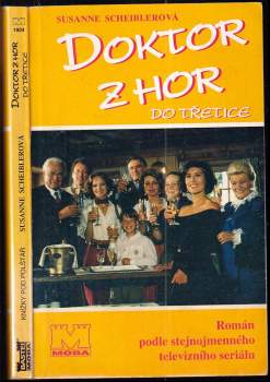 Susanne Scheibler: Doktor z hor do třetice