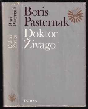 Doktor Živago - Boris Leonidovič Pasternak (1991, Tatran) - ID: 427282