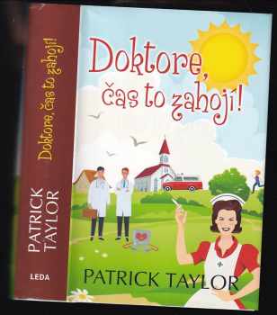 Patrick Taylor: Doktore, čas to zahojí!