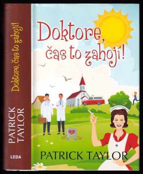 Patrick Taylor: Doktore, čas to zahojí!