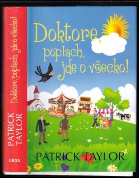 Patrick Taylor: Doktore, poplach, jde o všecko!