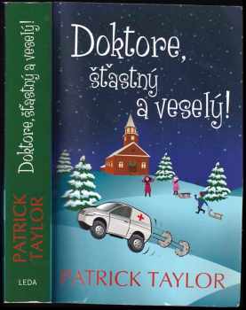 Patrick Taylor: Doktore, šťastný a veselý!