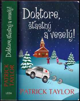 Doktore, šťastný a veselý! - Patrick Taylor (2010, Leda) - ID: 837793