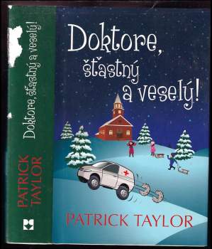 Patrick Taylor: Doktore, šťastný a veselý!