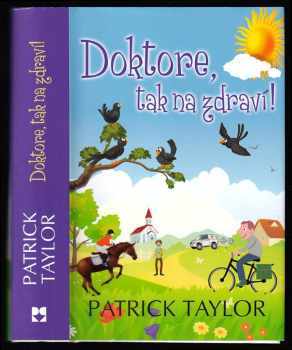 Patrick Taylor: Doktore, tak na zdraví