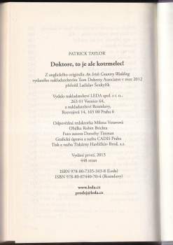 Patrick Taylor: Doktore, to je ale kotrmelec!