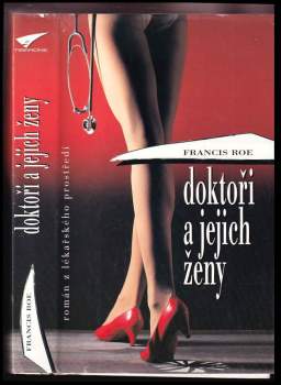 C. Francis Roe: Doktoři a jejich ženy