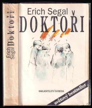 Doktoři - Erich Segal (1992, Svoboda) - ID: 364097