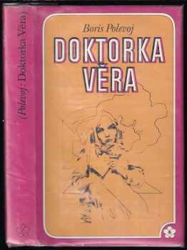 Boris Nikolajevič Polevoj: Doktorka Věra