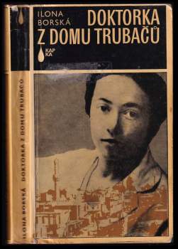 Ilona Borská: Doktorka z domu Trubačů