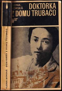 Ilona Borská: Doktorka z domu Trubačů