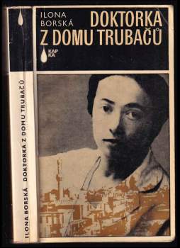 Ilona Borská: Doktorka z domu Trubačů