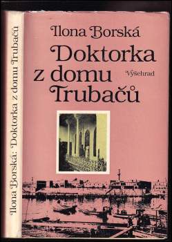Ilona Borská: Doktorka z domu Trubačů